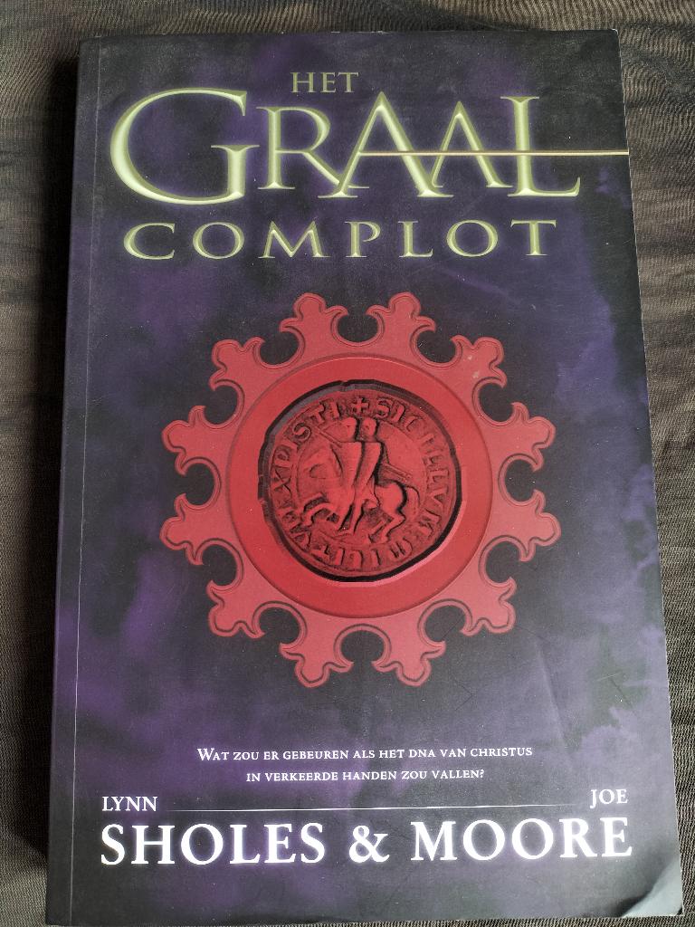 Lynn Sholes & Joe Moore - Het Graal-complot, Boeken, Ophalen of Verzenden, Zo goed als nieuw, Lynn Sholes & Joe Moore