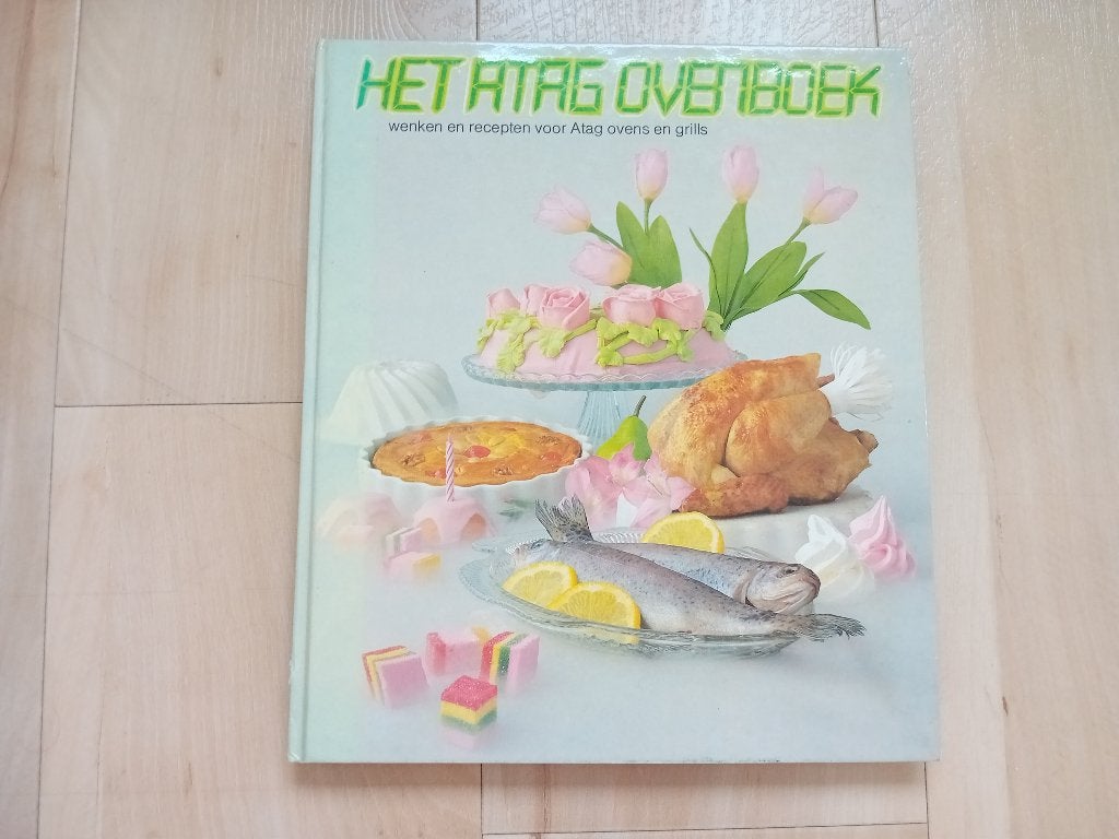 Het Atag Ovenboek - Wenk en recepten voor Atag ovens., Boeken, Hoofdgerechten, Ophalen of Verzenden, Overige gebieden, Onbekend