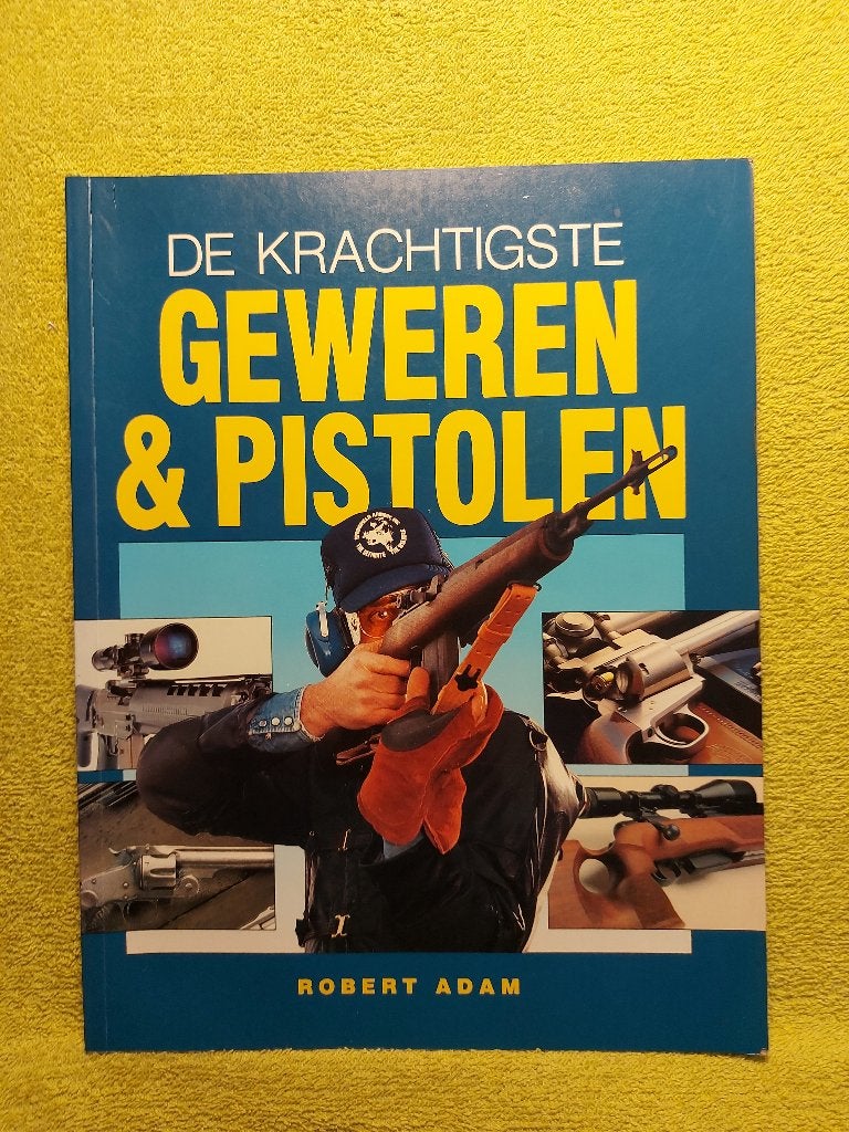 De krachtigste geweren en pistolen - Robert Adam., Ophalen of Verzenden, Zo goed als nieuw, Overige sporten