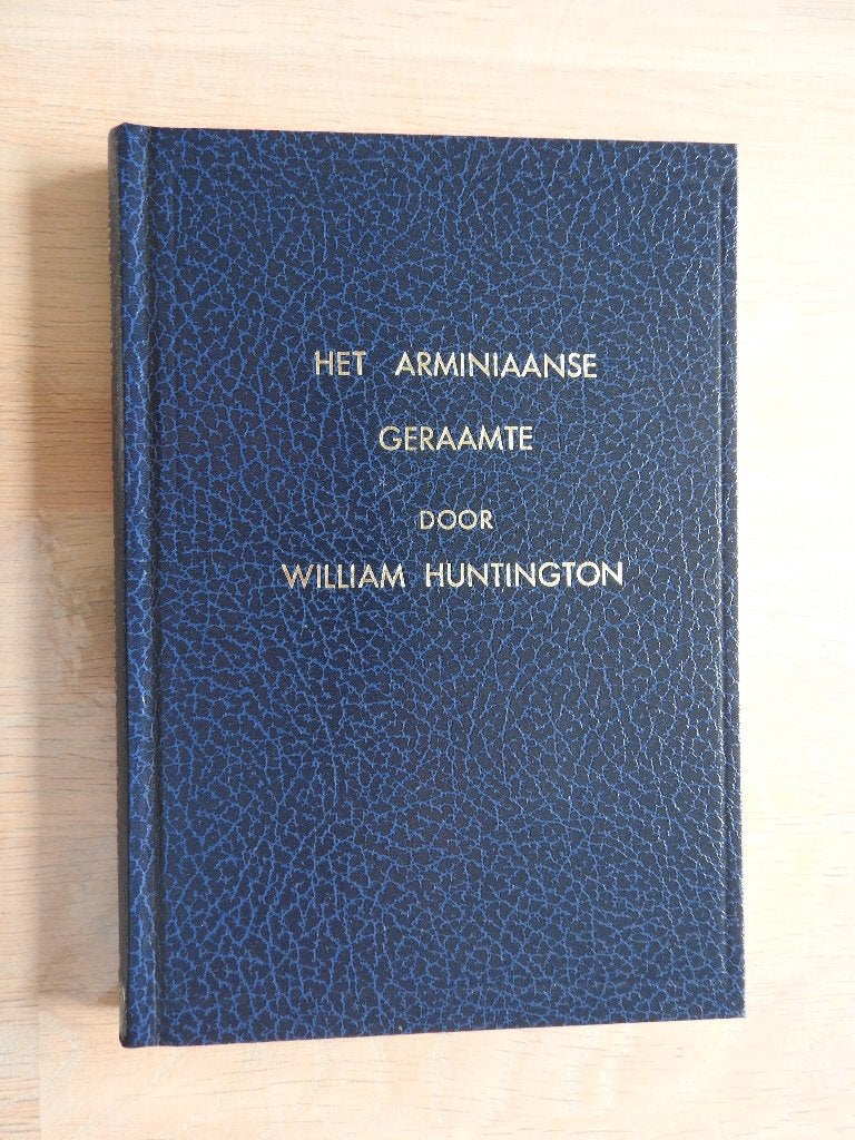 William Huntington - Het Arminiaanse geraamte, Ophalen of Verzenden, Zo goed als nieuw