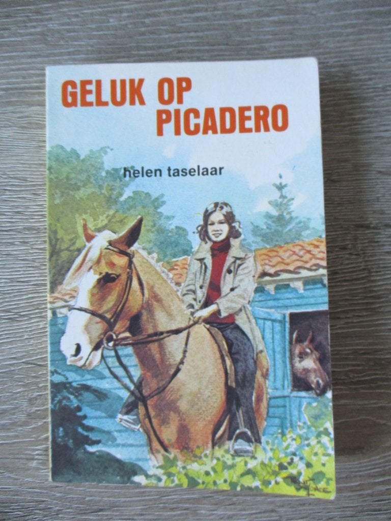 Geluk op Picadero - Helen Taselaar, Ophalen of Verzenden, Gelezen, Fictie algemeen