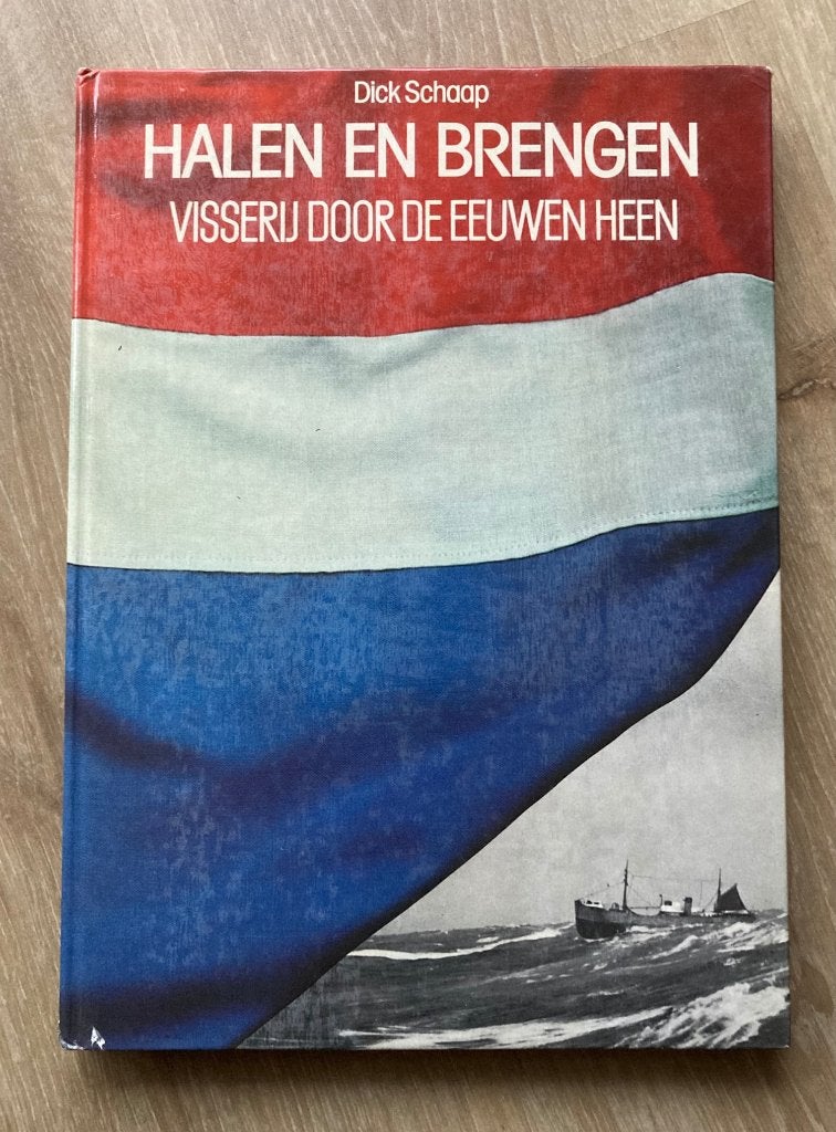 Halen en brengen. Visserij door de eeuwen heen, Verzamelen, Verzenden, Zo goed als nieuw, Motorboot of Zeilboot, Boek of Tijdschrift