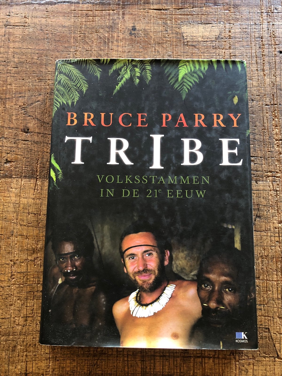 Tribe: Volkstammen in de 21e eeuw - Bruce Parry, Overige merken, Afrika, Ophalen of Verzenden, Zo goed als nieuw