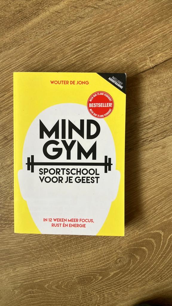 Wouter de Jong - Mindgym, sportschool voor je geest, Boeken, Ophalen of Verzenden, Zo goed als nieuw, Wouter de Jong