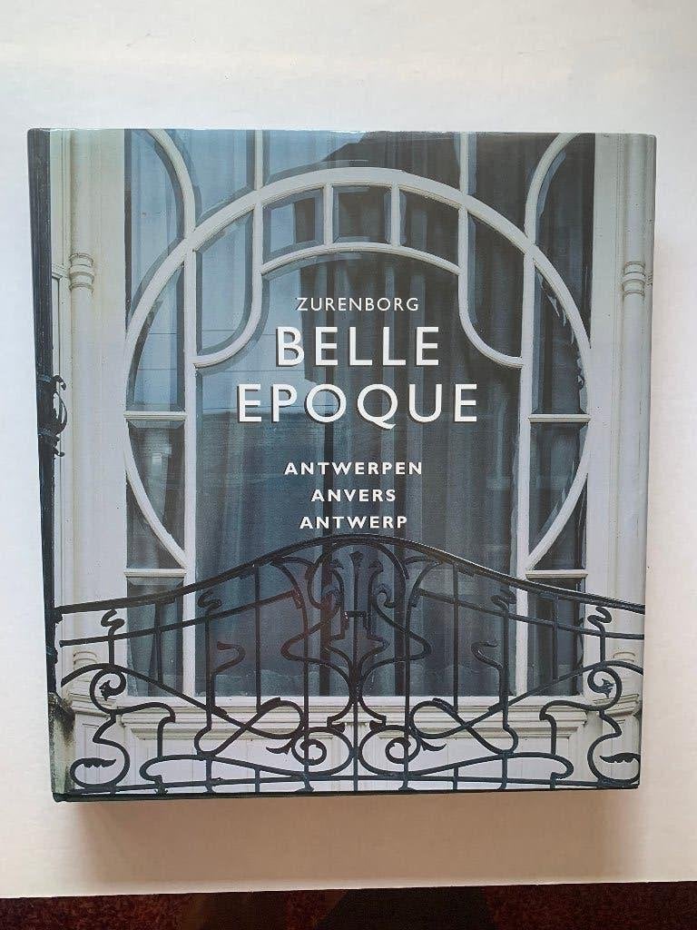 Antwerpen - Zurenborg - Belle Epoque -, Boeken, 19e eeuw, Diverse auteurs, Ophalen of Verzenden, Zo goed als nieuw