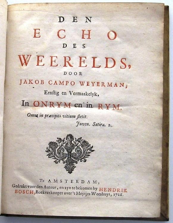 Den Echo Des Weerelds 1726 Jakob Campo Weyerman Vellum band, Ophalen of Verzenden
