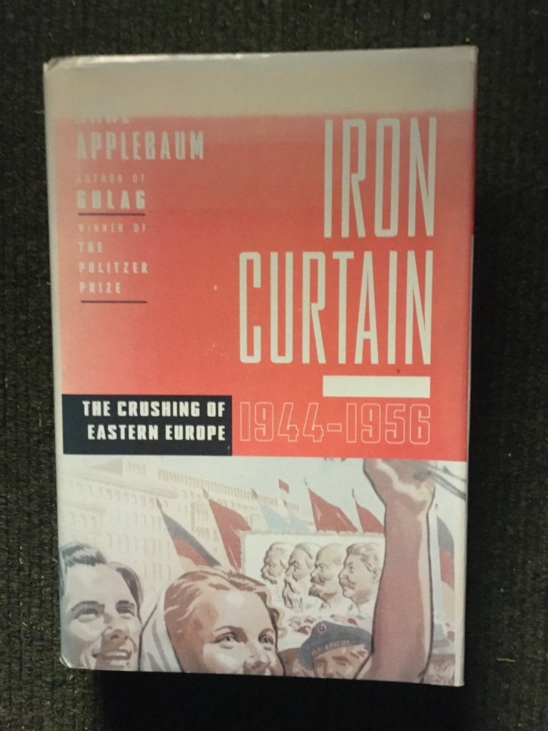 Iron Curtain Eastern Europe 1944-1956 ; Anne Applebaum, Europa, Ophalen of Verzenden, Anne Applebaum, 20e eeuw of later