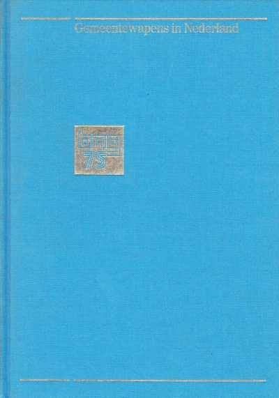 Gemeentewapens in Nederland, Boeken, Ophalen of Verzenden, 17e en 18e eeuw, Zo goed als nieuw