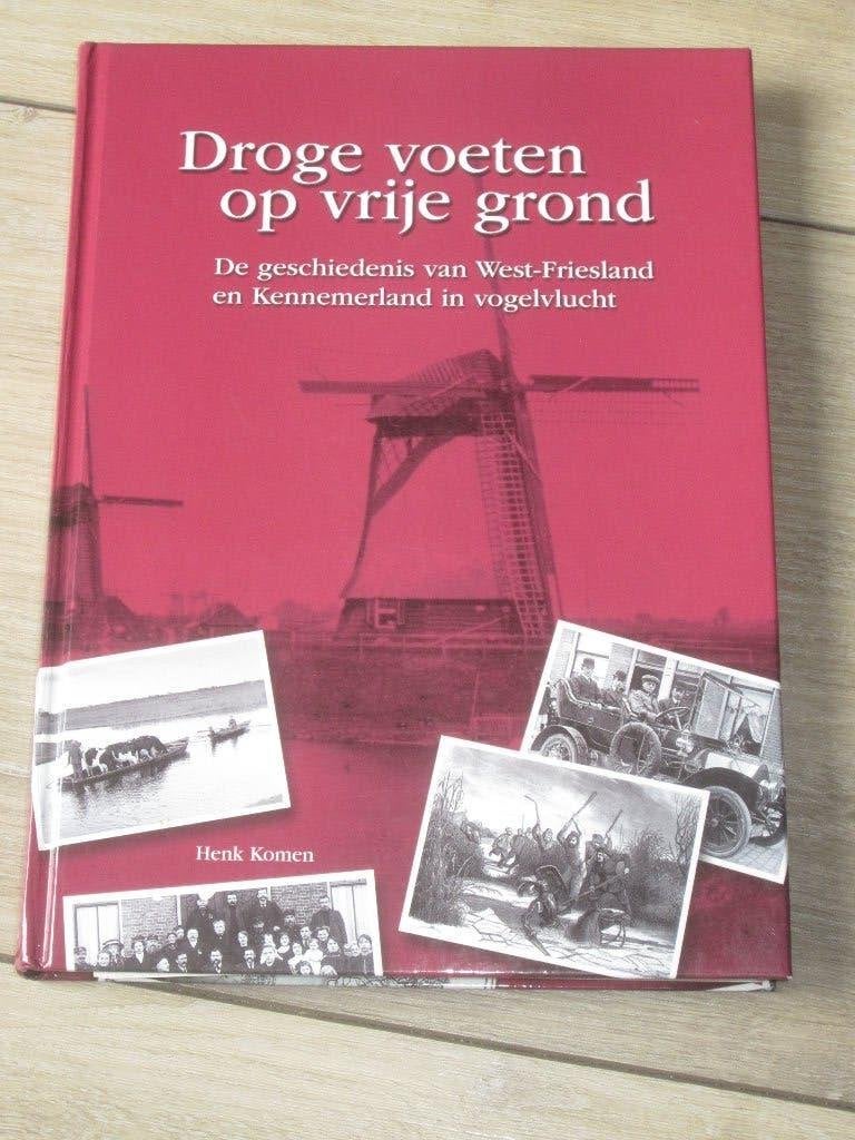 West-Friesland en Kennemerland - Droge voeten op vrije grond, Boeken, Ophalen of Verzenden, Zo goed als nieuw