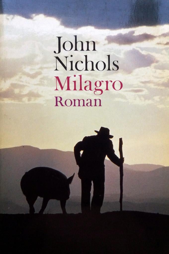 John Nichols - Milagro, Ophalen of Verzenden, Gelezen, Amerika