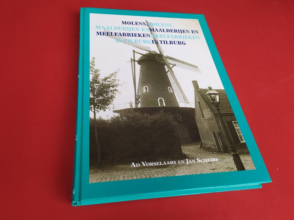 Molens, maalderijen en meelfabrieken in Tilburg, Ophalen of Verzenden, Gelezen