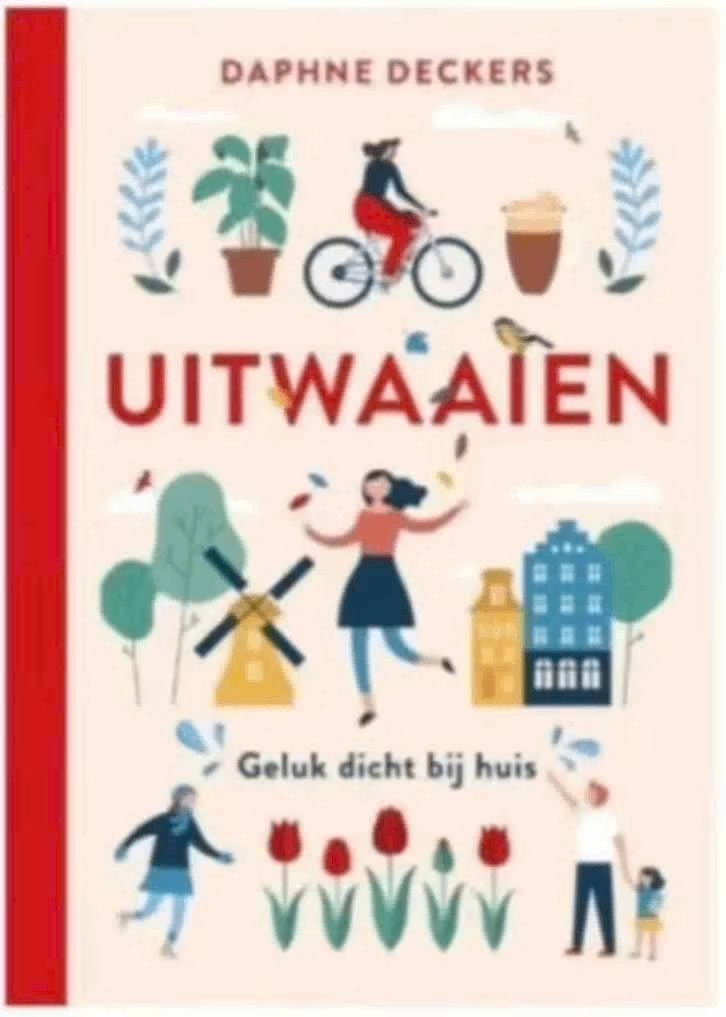 Uitwaaien (Geluk dicht bij huis) Daphne Deckers, Boeken, Overige Boeken, Ophalen of Verzenden, Zo goed als nieuw