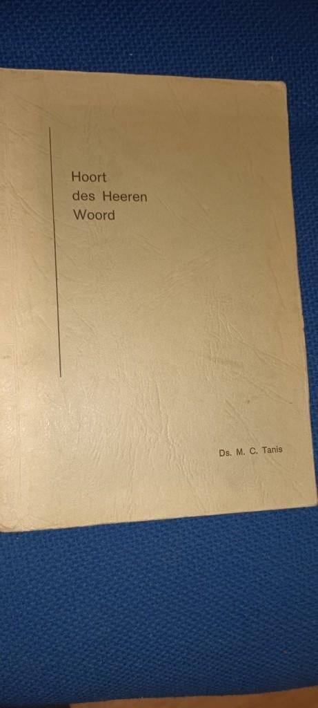 Tanis, Ds. M.C.-	Hoort des Heeren Woord, Ophalen of Verzenden, Gelezen, Tanis, Ds. M.C., Christendom | Protestants