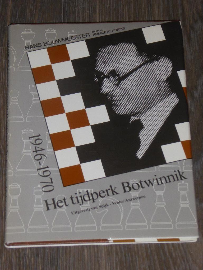 1946 - 1970 Het tijdperk Botwinnik - HANS BOUWMEESTER, Verzenden, Zo goed als nieuw, HANS BOUWMEESTER