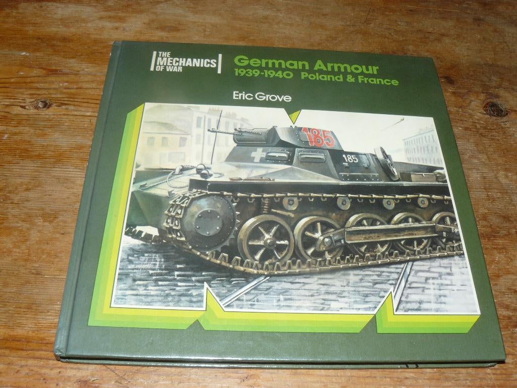 German Armour 1939-1940 (Duitse tanks, Blitzkrieg, Frankrijk, Ophalen of Verzenden, Landmacht, Duitsland, Boek of Tijdschrift