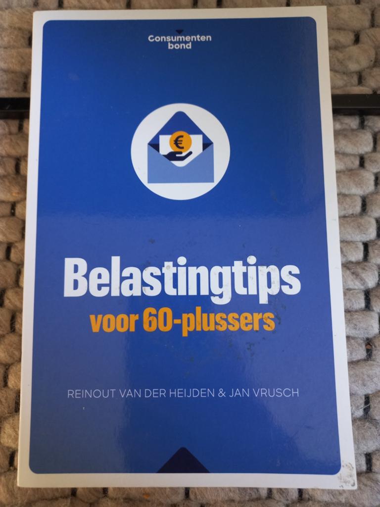 Belastingtips voor 60-plussers - Consumentenbond, Boeken, Ophalen of Verzenden, Zo goed als nieuw, Geld en Beleggen, Reinout van der Heijden & Jan Vrusch