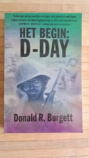 Het Begin D-Day, Donald R. Burgett, oorlog, Boeken, Ophalen of Verzenden, Landmacht, Tweede Wereldoorlog, Gelezen