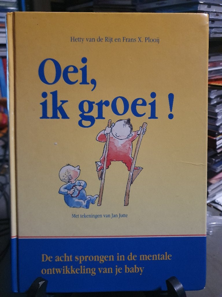 Zwangerschapsboek Oei, ik groei! - Hetty van de Rijt, Ophalen, Opvoeding tot 6 jaar