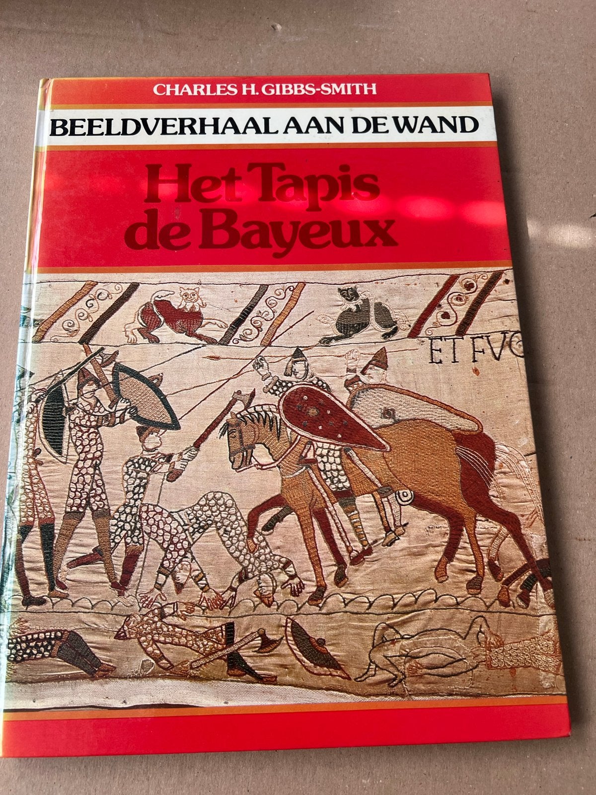 Beeldverhaal aan de Wand: Het Tapijt van Bayeux, Ophalen of Verzenden, 17e en 18e eeuw, Zo goed als nieuw, Europa