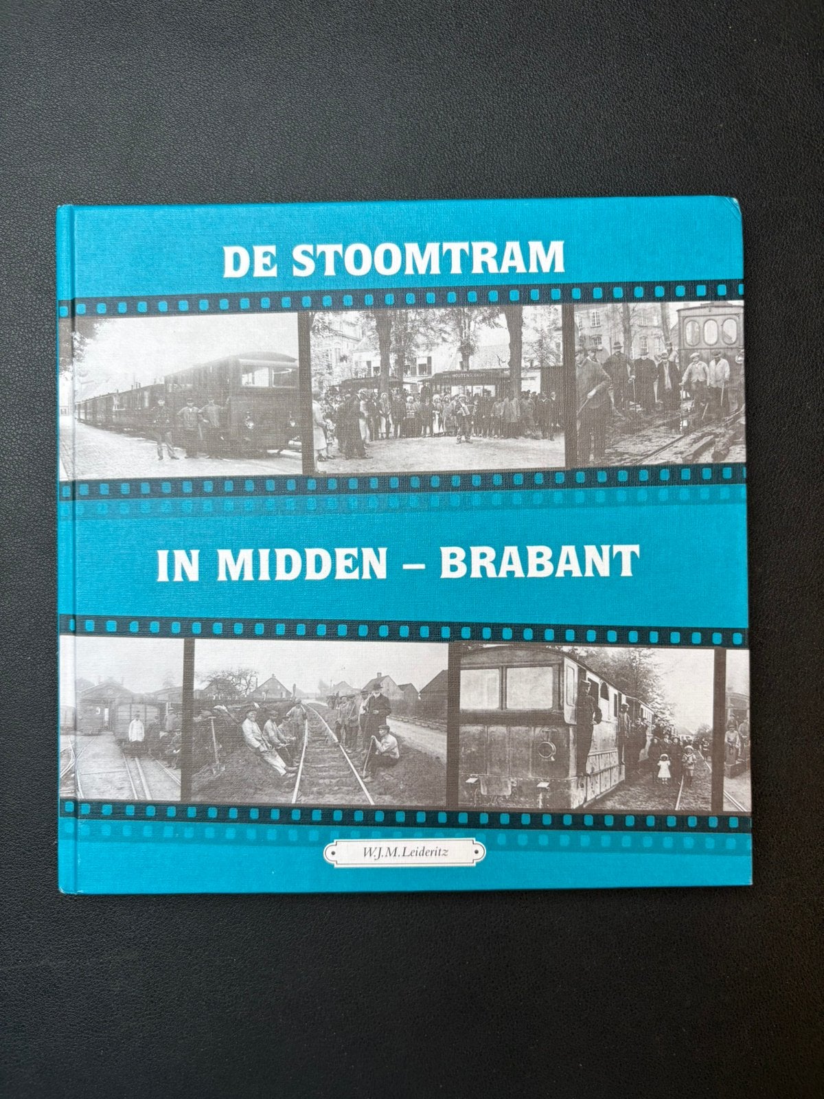 De stoomtram in midden Brabant (1995), Ophalen of Verzenden, Zo goed als nieuw, Tram, Boek of Tijdschrift