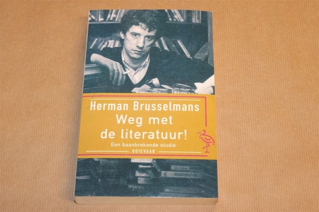 Weg met de literatuur - Herman Brusselmans, Boeken, Ophalen of Verzenden, Zo goed als nieuw