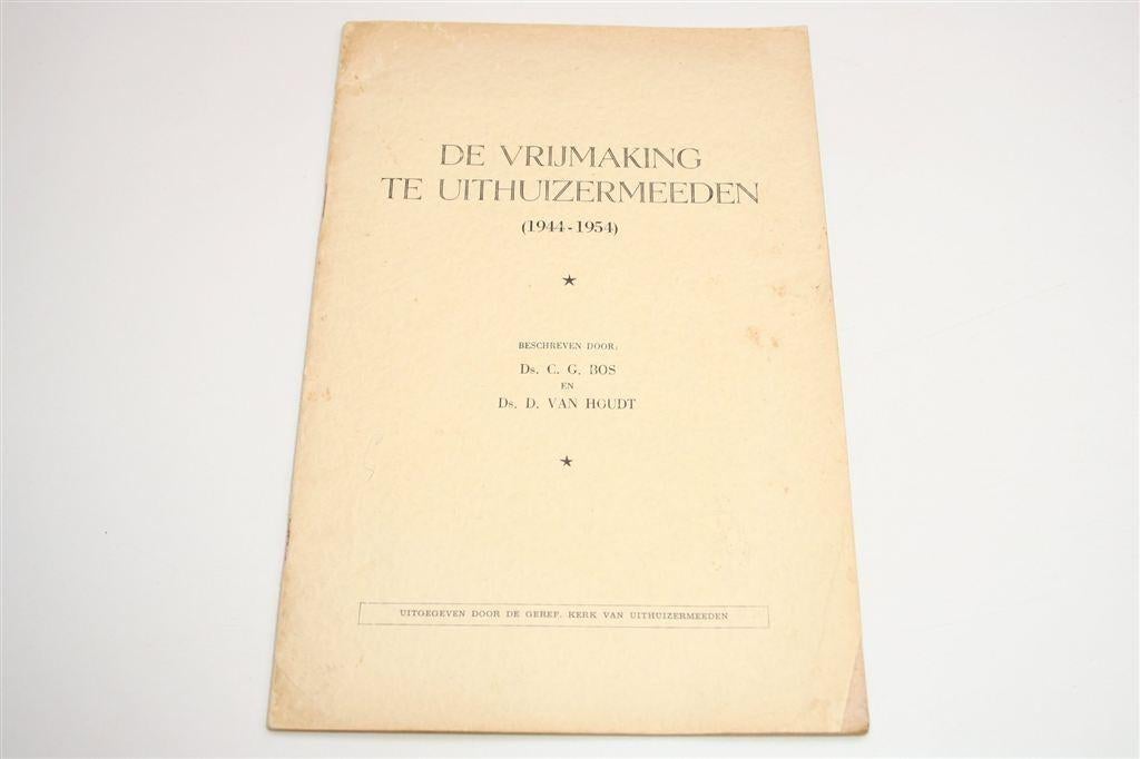 De Vrijmaking Uithuizermeeden [1956] — Kerkgeschiedenis, Ophalen of Verzenden, Gelezen