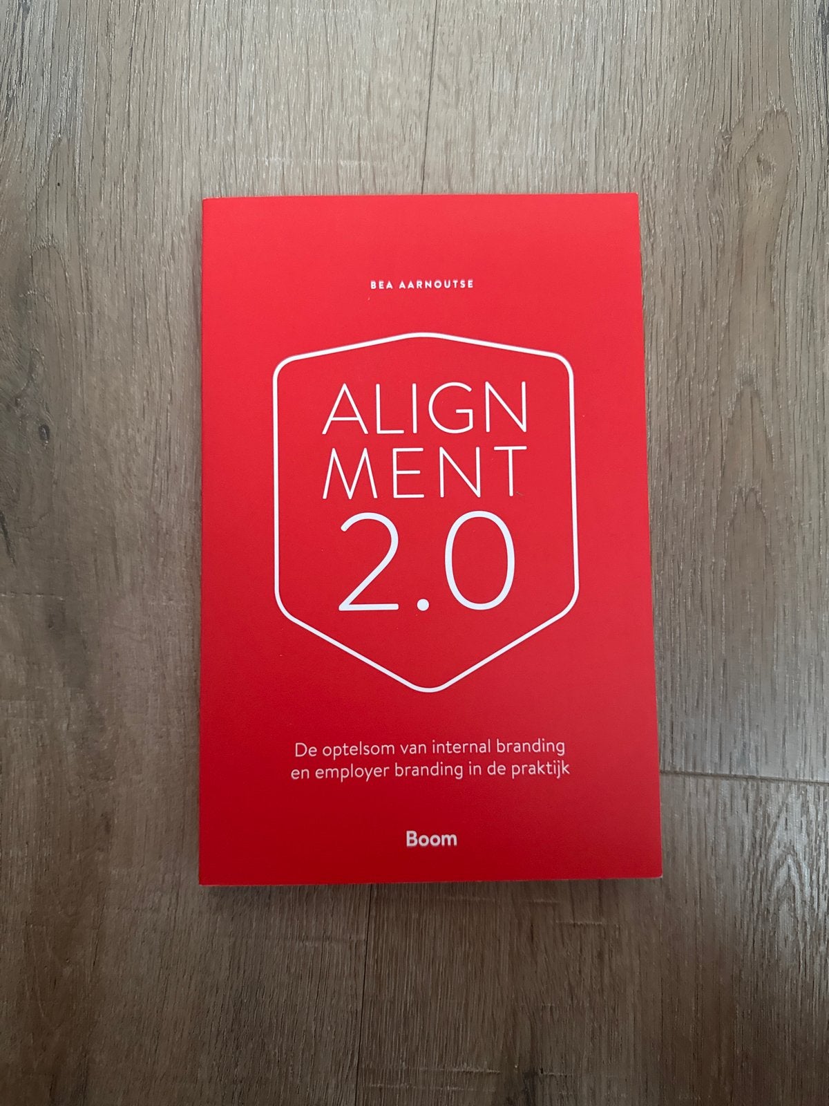 Alignment 2.0: Internal & Employer Branding in de praktijk, Ophalen of Verzenden, Zo goed als nieuw, Personeel en Organisatie