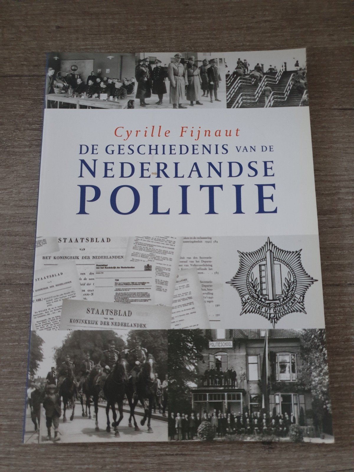 De Geschiedenis van de Nederlandse Politie - Cyrille Fijnaut, Boeken, Ophalen of Verzenden, Gelezen, Cyrille Fijnaut