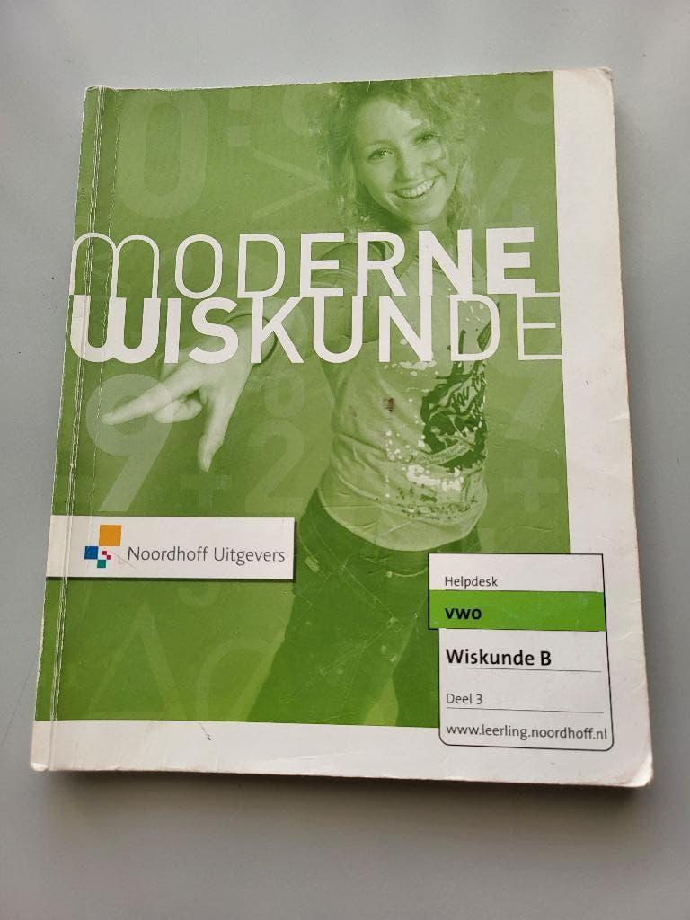 Moderne wiskunde.         Wiskunde b.    Deel 3., Ophalen of Verzenden, Zo goed als nieuw, VWO, Wiskunde B