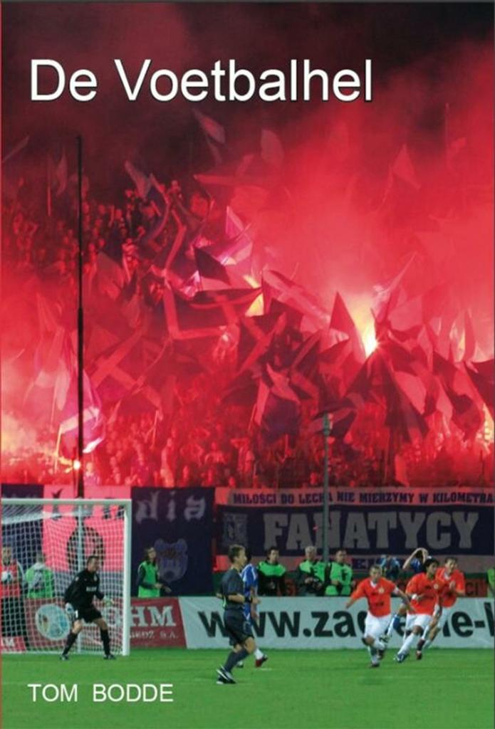 Tom Bodde - De Voetbalhel, Verzenden, Zo goed als nieuw, Balsport, Tom Bodde