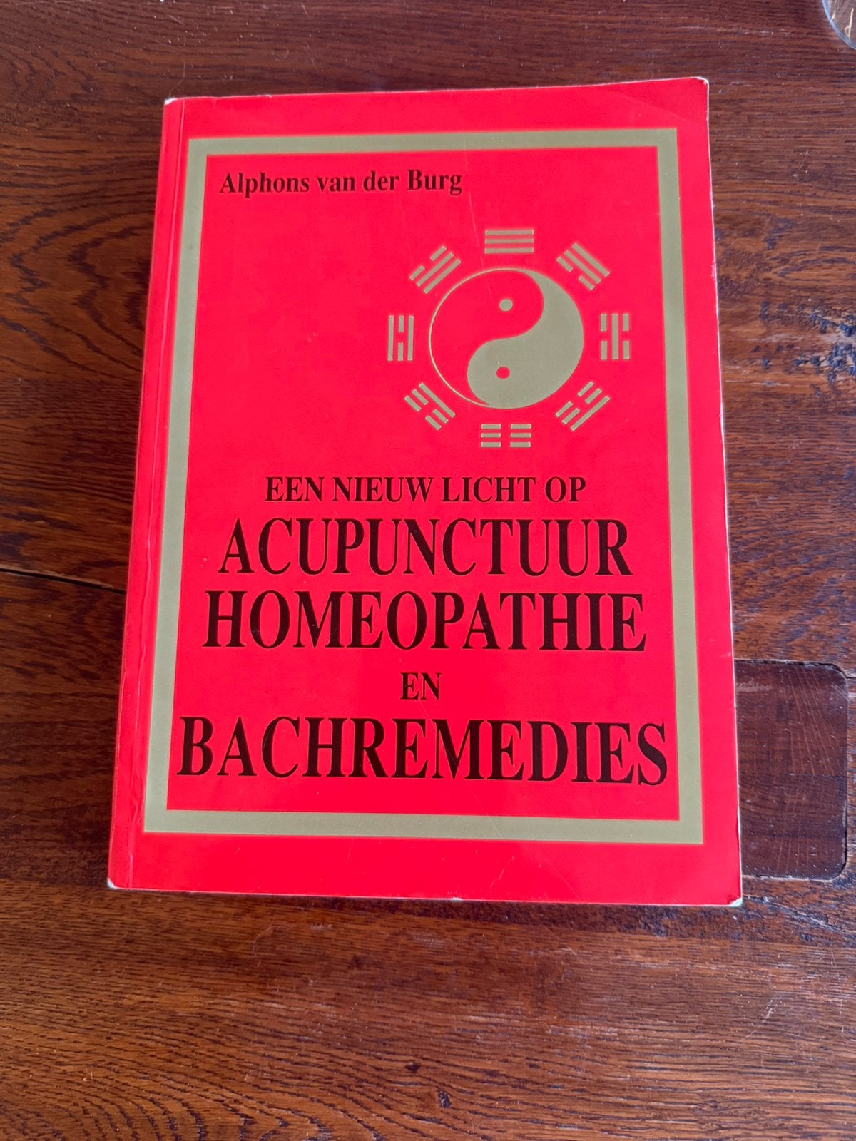 Een nieuw licht op Acupunctuur - Alphons van der burg, Ophalen of Verzenden, Gelezen