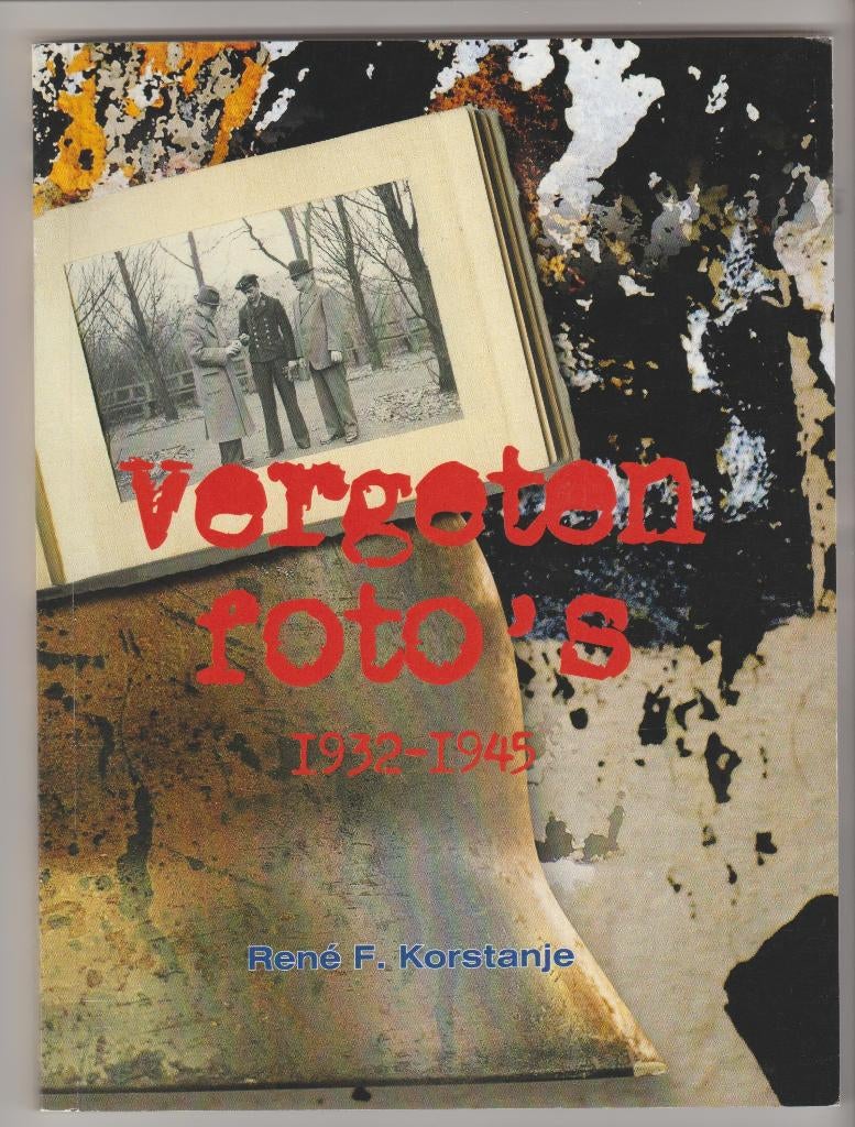 oorlog vergeten foto's 1932 - 1945 gesigneerd door schrijver, Tweede Wereldoorlog, Nieuw, Ophalen of Verzenden, Algemeen