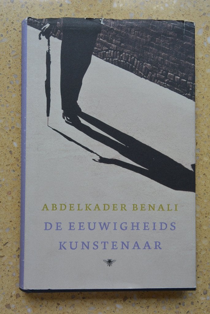 De eeuwigheidskunstenaar Abdelkader Benali, Gelezen, Ophalen of Verzenden, Nederland, Abdelkader Benali