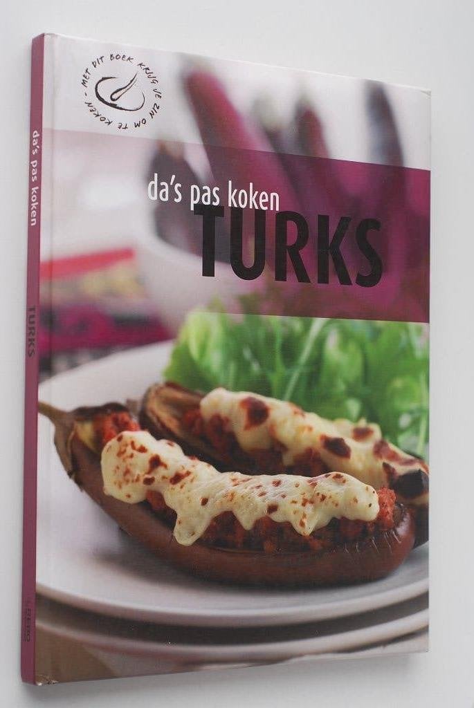 Turks - Da's pas koken (2007) - Authentieke Turkse recepten