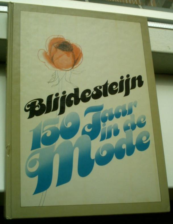 Blijdesteijn 150 jaar in de mode(Boerwinkel, Tiel, 1983)., Boeken, Ophalen of Verzenden, Zo goed als nieuw