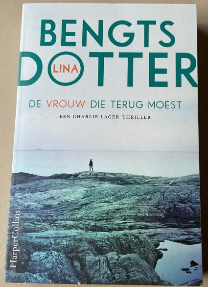 De vrouw die terug moest Lina Bengtsdotter 9789402700985, Boeken, Ophalen of Verzenden, Gelezen, Scandinavië