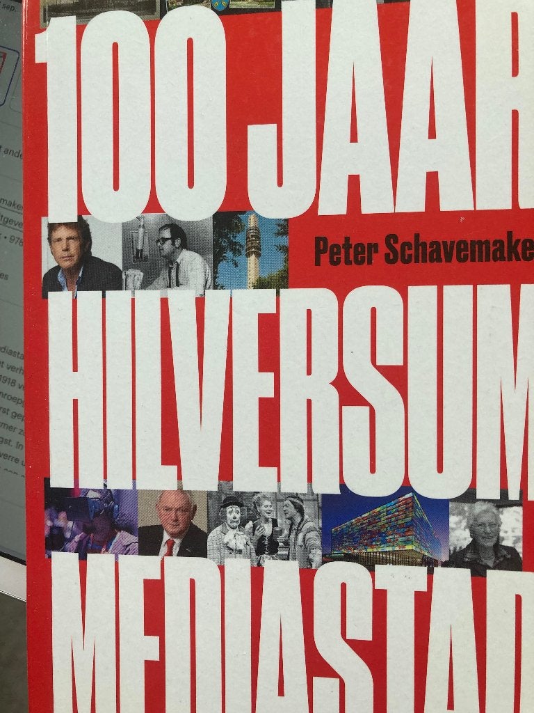 100 jaar Hilversum mediastad., 20e eeuw of later, Peter Schavemaker, Ophalen of Verzenden, Zo goed als nieuw