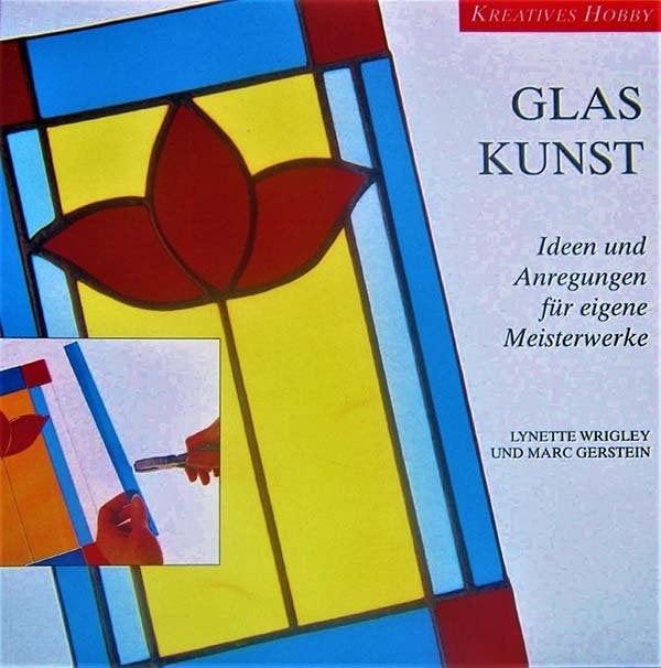 Glaskunst. Ideen und Anregungen für eigene Meisterwerke, Ophalen, Nieuw, Overige onderwerpen