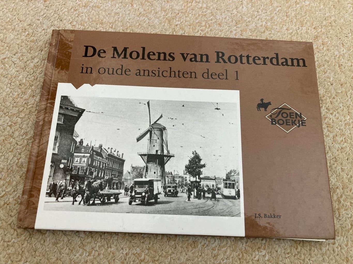 De molens van Rotterdam in oude ansichten deel 1, J.S.Bakker, 20e eeuw of later, J.S. Bakker, Nieuw, Ophalen of Verzenden