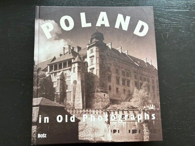 Poland in old photographs, Ophalen of Verzenden, Zo goed als nieuw, Fotografen