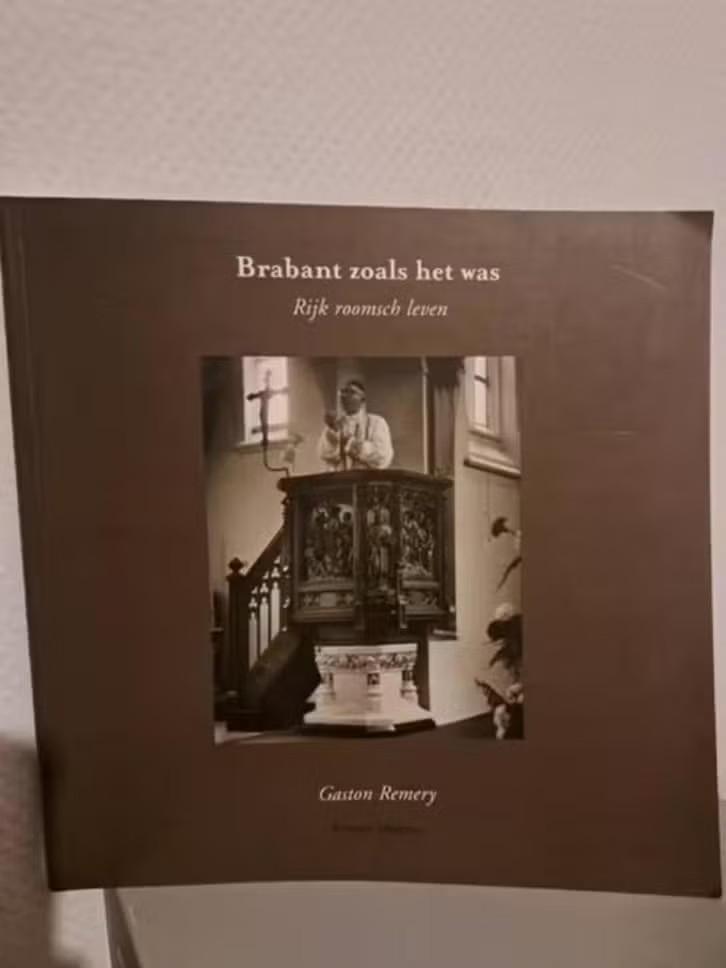 BRABANT ZOALS HET WAS 2 - Gaston Remery, Ophalen of Verzenden, Zo goed als nieuw