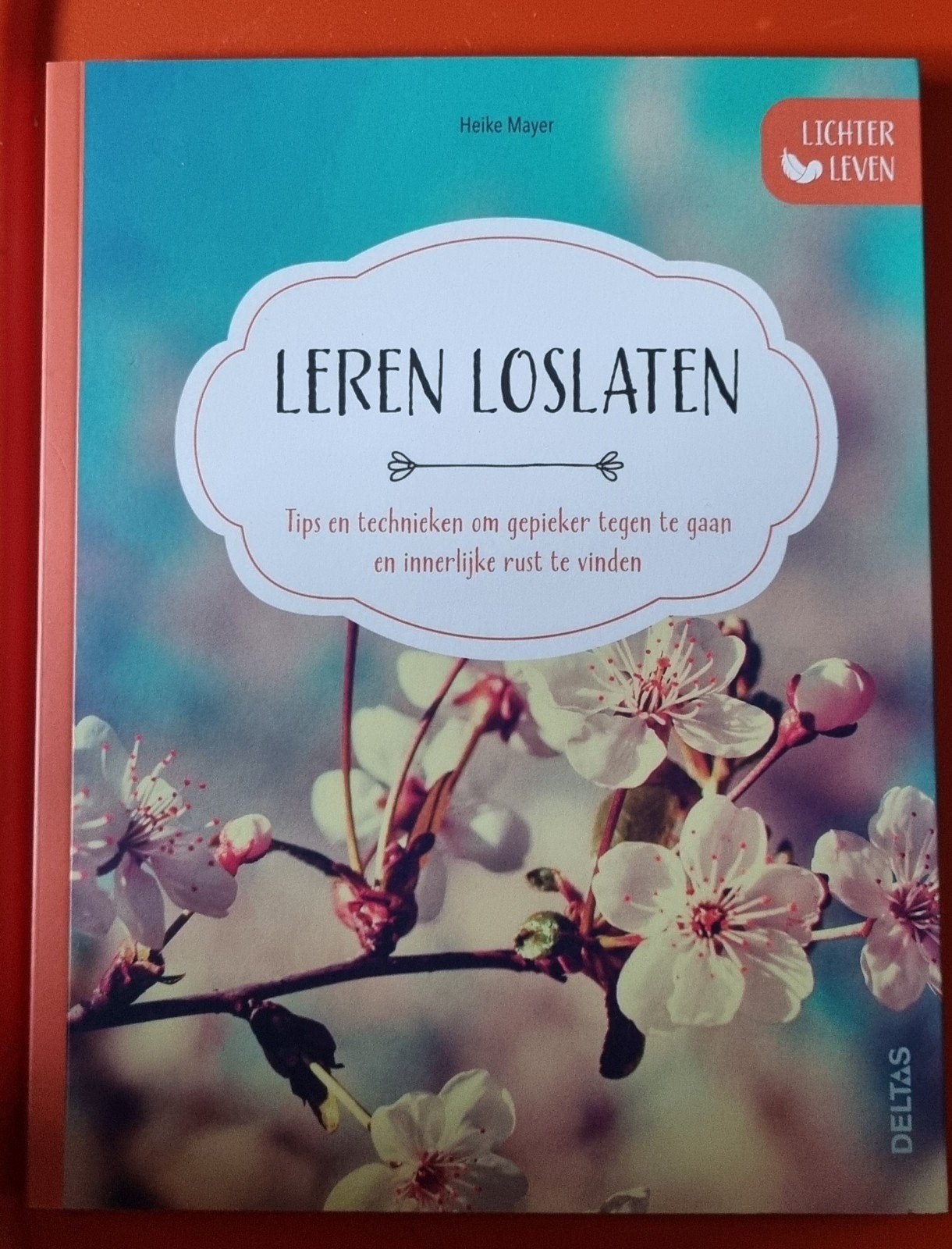 Leren Loslaten: Tips voor innerlijke rust, Boeken, Meditatie of Yoga, Ophalen of Verzenden, Zo goed als nieuw, Heike Mayer