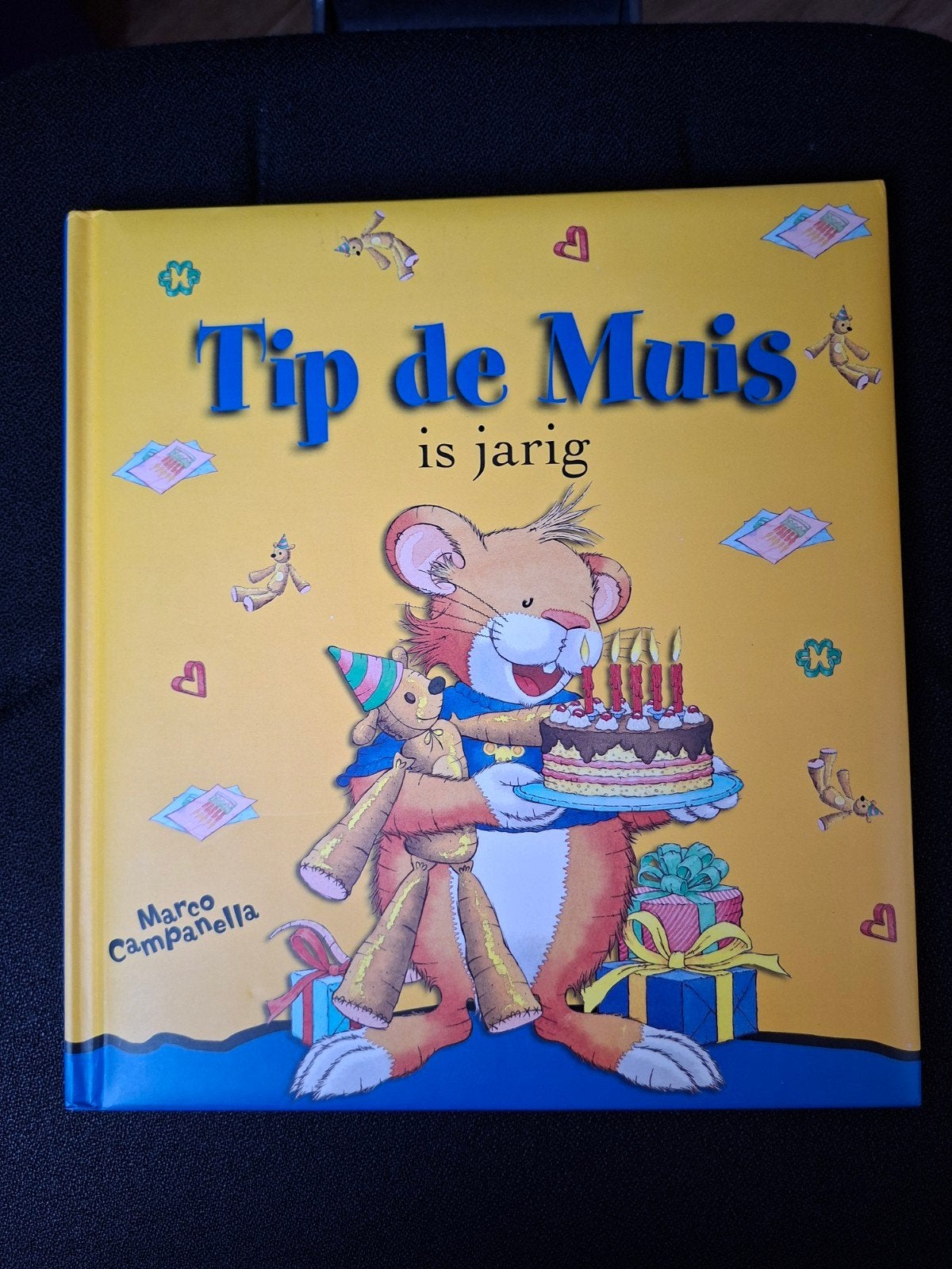 Tip de Muis is jarig - Marco Campanella, Boeken, Fictie algemeen, Jongen of Meisje, Ophalen of Verzenden, Zo goed als nieuw