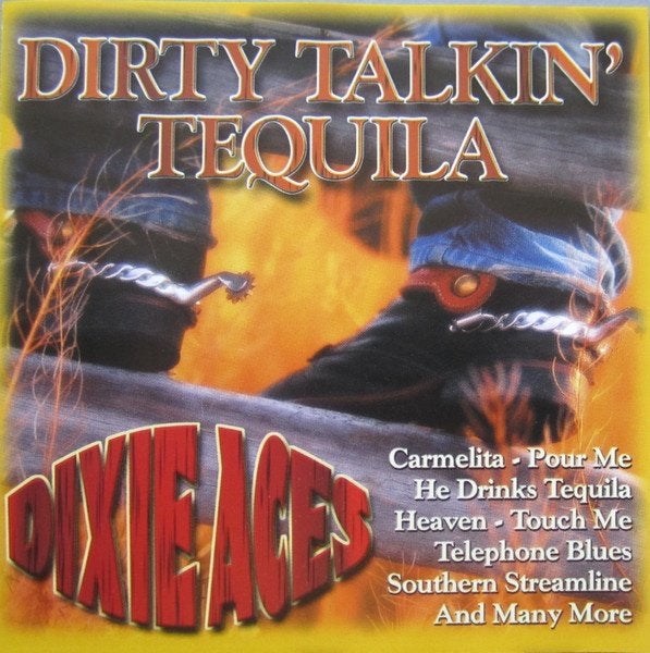 Rock C.D. (2002) Dixie Aces - Dirty Talkin' Tequilla, Rock, Gebruikt, Inclusief doosje, Ophalen of Verzenden