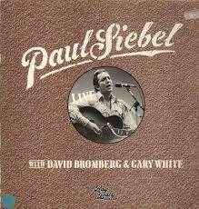 LP Paul Siebel - with David Bromberg and Gary White, Ophalen, Gebruikt, 12 inch, Singer-songwriter