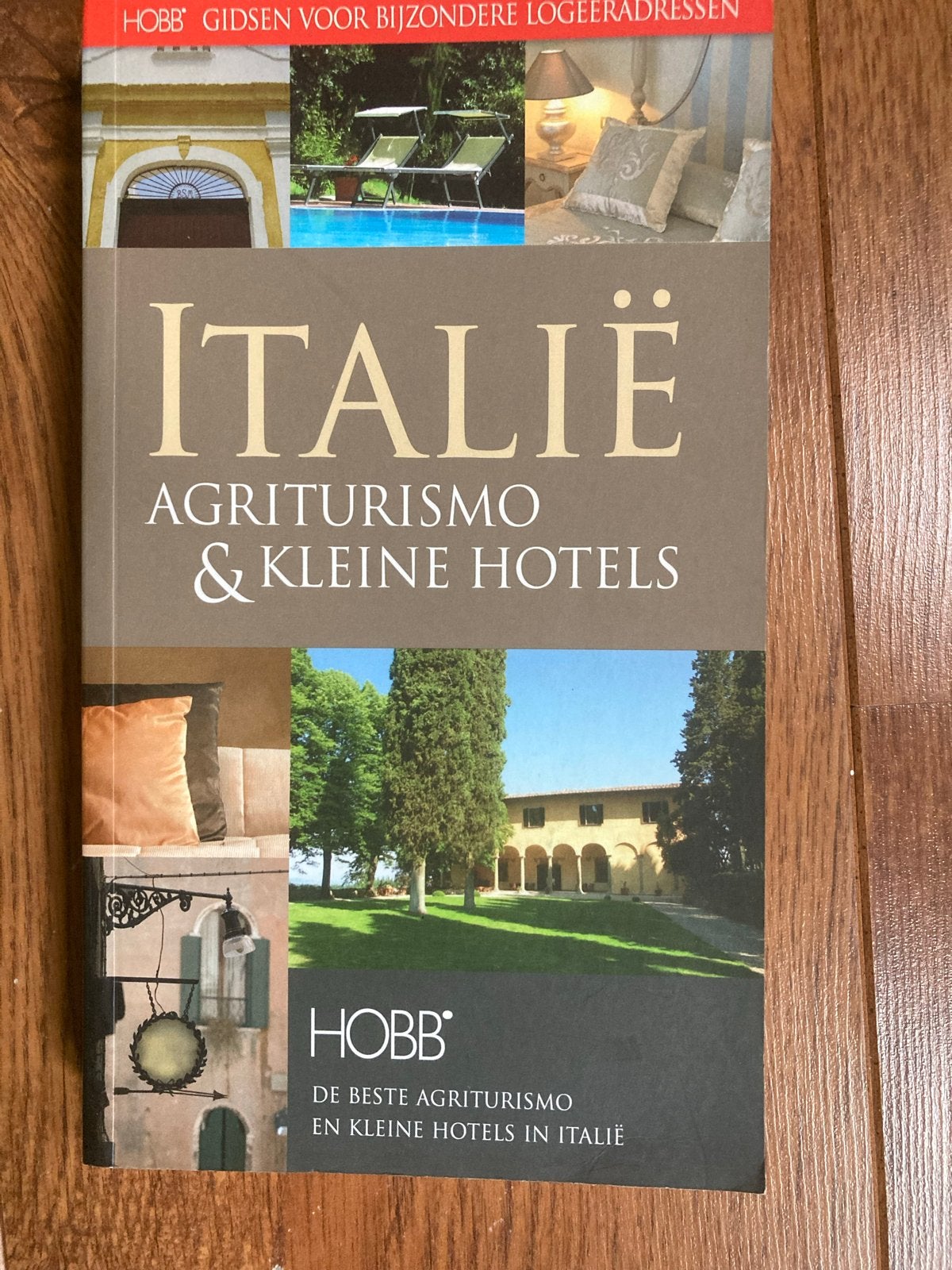 Italië Agriturismo & Kleine Hotels - Hobb Reisgids, Europa, Ophalen of Verzenden, Reisgids of -boek, Gelezen