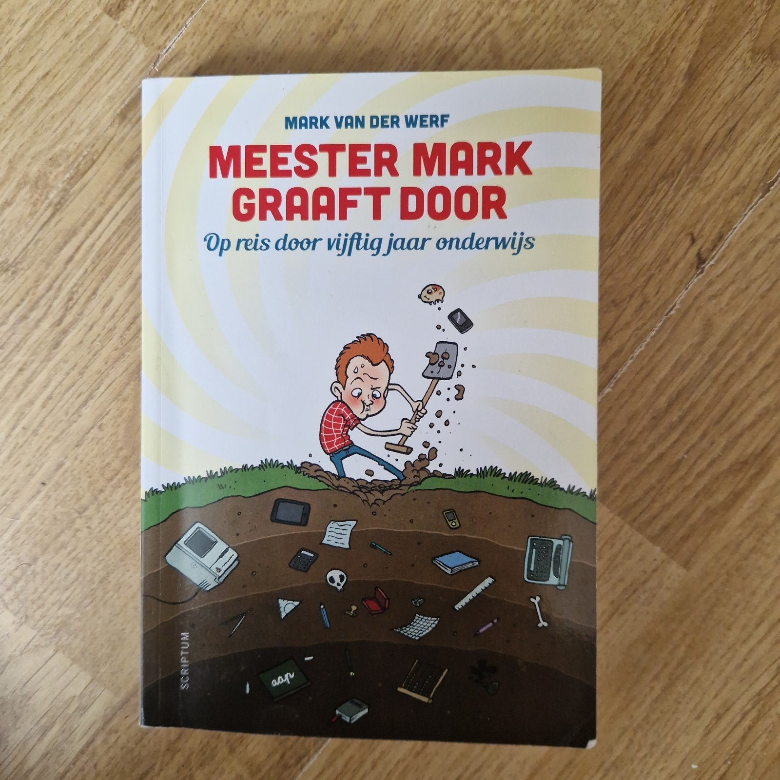 Mark van der Werf - Meester Mark graaft door, Mark van der Werf, Ophalen of Verzenden, Zo goed als nieuw, Nederland