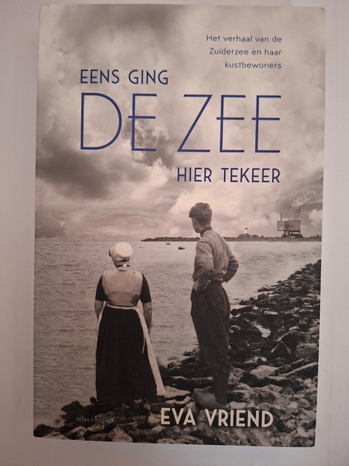 Eva Vriend - Eens ging de zee hier tekeer, Verzenden, Zo goed als nieuw, Eva Vriend