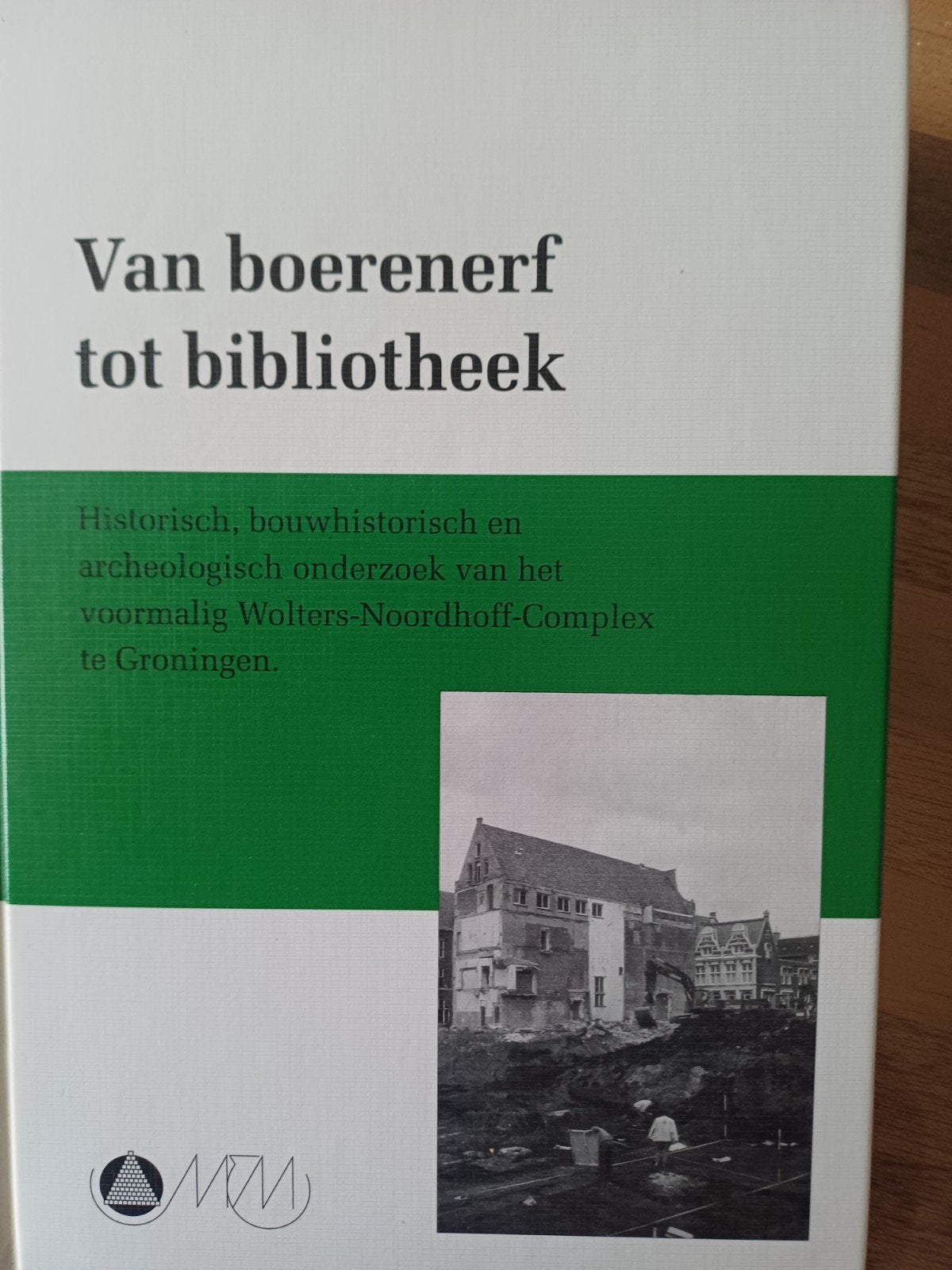 Van Boerenerf tot bibliotheek. WoltersNoordhoffComplex Gron., Ophalen of Verzenden, Zo goed als nieuw