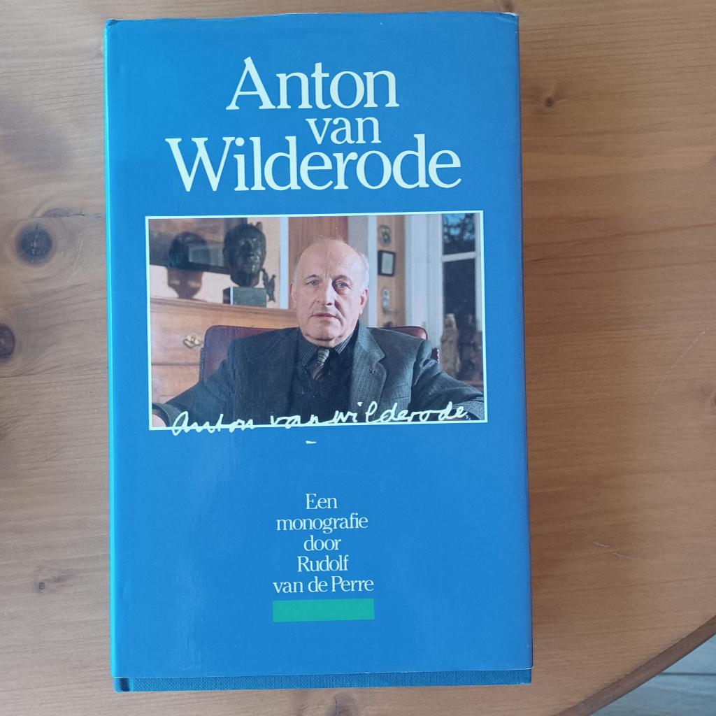 Anton van Wilderode - een monografie, Gelezen, Rudolf van de Perre, Ophalen of Verzenden, Eén auteur